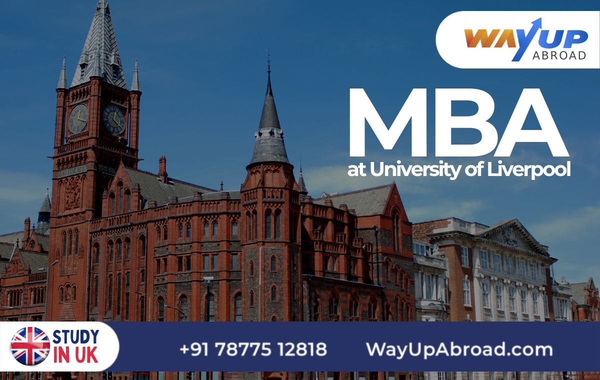 University of Liverpool MBA: Fees, Living Costs, Eligibility Criteria